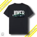 Joker T Shirt Premium Quality Stuff. 