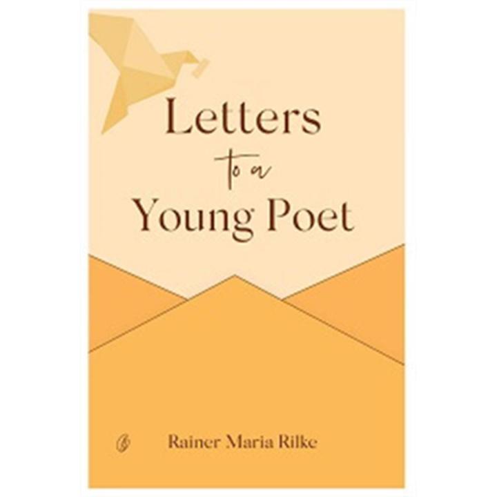 Letters To a Young Poet By rainer maria rilke