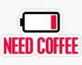 Sarcastic Stickers for Mobile and Laptop - Need Coffee Stickers - 3 inch x 2 Inch. 