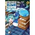 Trinity In Tempest: That Time I Got Reincarnated as a Slime (Manga) (Volume 6) By fuse. 