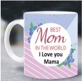 Best Mom In The World Mother's Day Gifts Mug. 