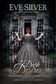 Dark Desires by Eve Silver (Author). 