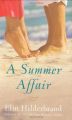 A Summer Affair by Elin Hilderbrand. 