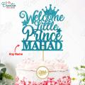 CUSTOMIZED Welcome Little Prince Cake Topper for Birthday Party Celebration, Born Baby Cake Decoration Toppers. 