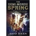 spring: demi-monde saga series (book 2). 