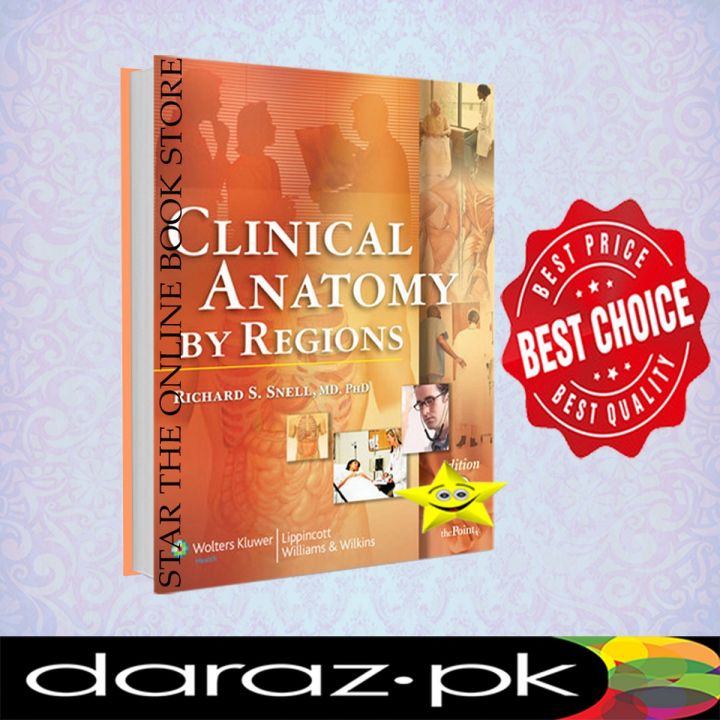 Clinical Anatomy by Regions 10th edition by Richard S. Snell