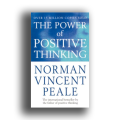 The Power of Positive Thinking By Norman Vincent Peale. 