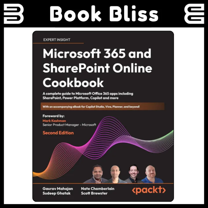 Microsoft 365 and SharePoint Online Cookbook: A complete guide to ...