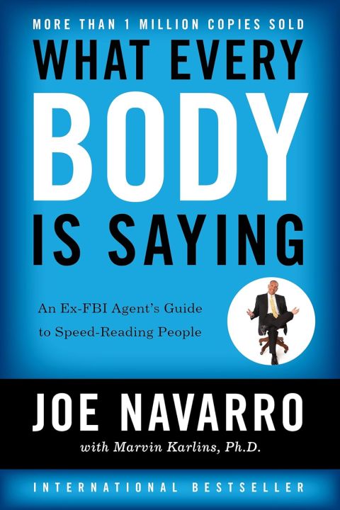 What%20Every%20Body%20Is%20Saying%20by%20Joe%20Navarro%20(Author)%20-%20Image%202