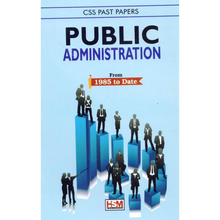 Public Administration CSS Past Papers From 1985 to Date