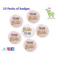 Customized Bride 15 Pack Badges. 