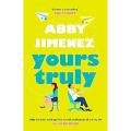 Liberty Books - Yours Truly: A charming and hilarious second-chance rom-com from the author of THE FRIEND ZONE. 