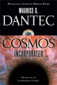 Cosmos Incorporated By maurice g. dantec. 