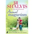 Animal Magnetism: animal Magnetism (Book 1) By jill shalvis. 