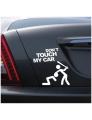 Dont Touch My Car Sticker - White. 