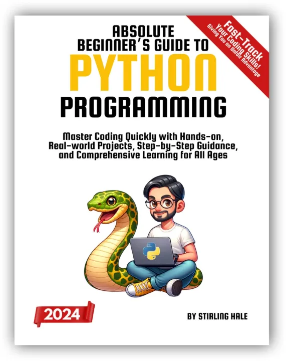 Absolute%20Beginner's%20Guide%20to%20Python%20Programming%20%7C%20by%20Stirling%20Hale%20(Author)%20-%20Image%203