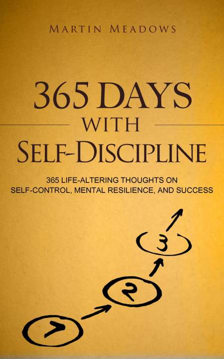 365 Days With Self-Discipline Book by Martin Meadows