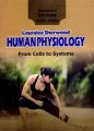 Human Physiology by Lauralee Sherwood 9th Edition From Cell to Systems. 