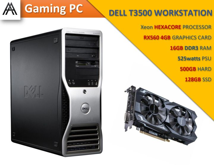 GAMING PC- PRECISION T3500 - XEON Hexacore Processor Upto 3.46 GHz - RAM 16GB DDR3- 128GB SSD- 500GB 7200rpm HDD - Graphics Card RX560 4GB 128Bit