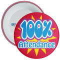 100% Attendance School Motivational Badge Pack of 4. 