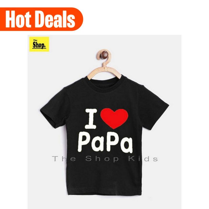 The Shop - Black I LOVE PAPA T-Shirt For Boys & Girls Kids - BIL-P1