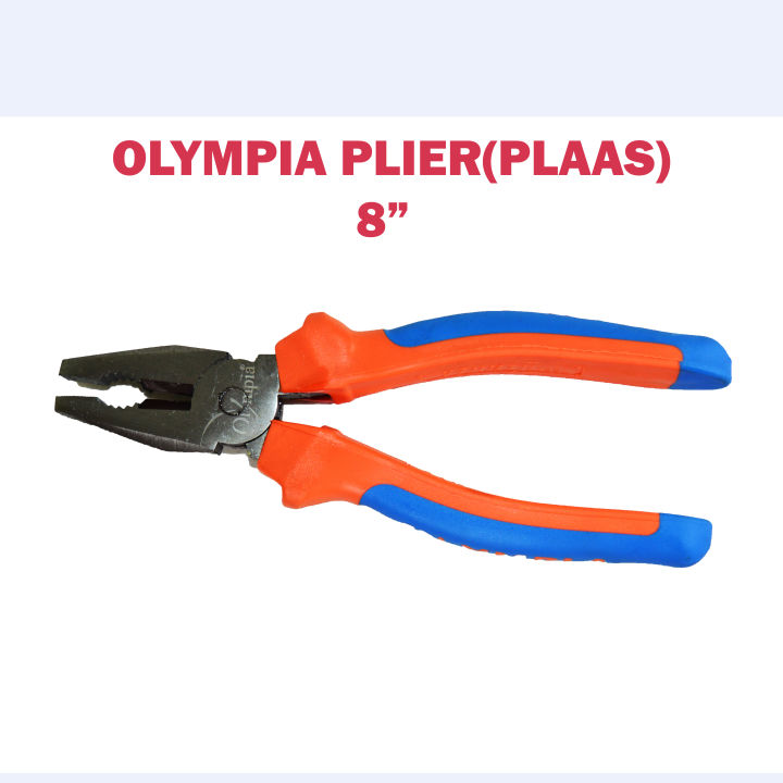 OLYMPIA PLIER 8 inch {plaas} , HEAVY DUTY
