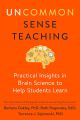 Uncommon Sense Teaching by Barbara Oakley, Beth Rogowsky EdD, and Terry Sejnowski. 