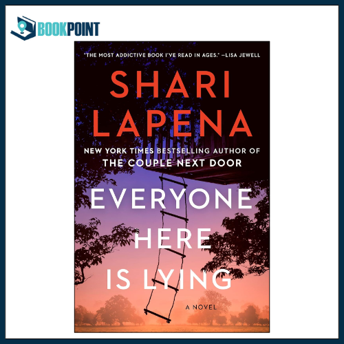 Everyone Here Is Lying by Shari Lapena (Author) Daraz.pk