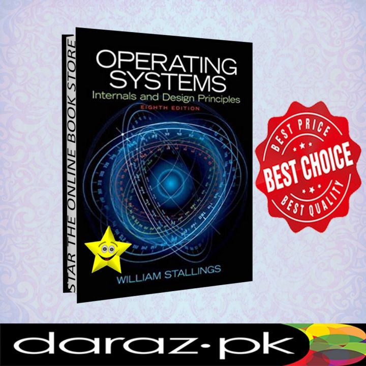 Operating Systems: Internals and Design Principles 8th Edition by William Stallings