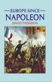 Europe Since Napoleon by David Thomson. 