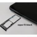 OPPO F3 Black Dual Sim Card Tray And Micro SD Card Slot Holder. 