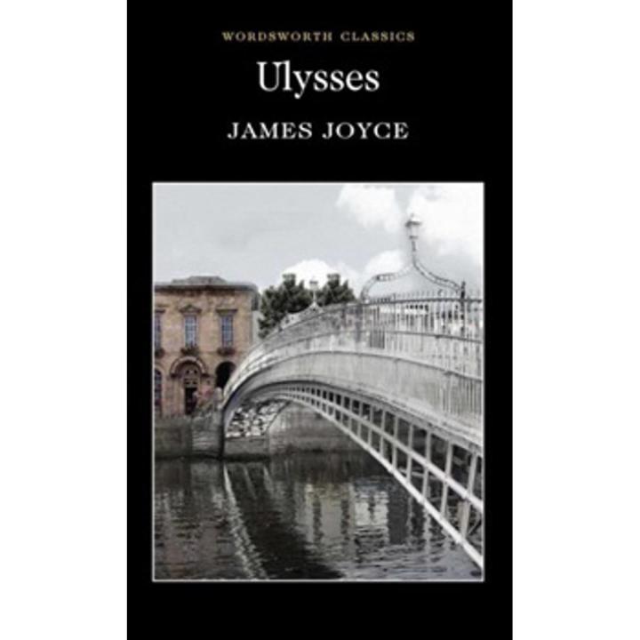 Ulysses: Wordsworth Classics By james joyce