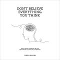Don't Believe Everything You Think by Joseph Nguyen (Author). 