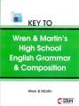 Key to Wren & Martin's Book For High School English Grammar & Composition. 