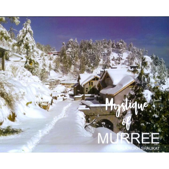 Mystique Of Murree by Lala Rukh Shaukat
