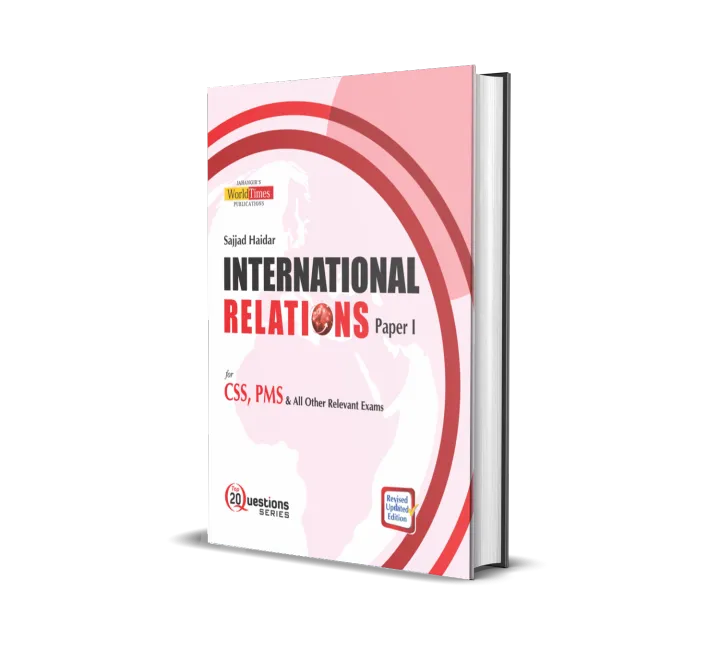 International Relations Paper-I Top20 Questions For CSS, PMS By Sajjad ...