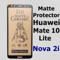 Huawei Mate 10 Lite Ceramic Matte Protector for PUBG Gaming Unbreakable Antishock Hybrid film 9D/11D/21D Temper Fiber Nano Sheet. 