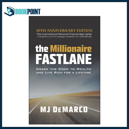The Millionaire Fastlane by MJ DeMarco (Author)