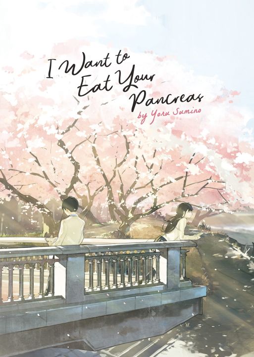 I Want to Eat Your Pancreas Novel by Yoru Sumin [Books Been]