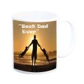 Best Dad Ever Printed Customized Mugs for coffee, Mugs for tea, Mugs for gift, Mug for dad, dad mugs, Mug for dad birthday, Mug for dads, dadi mug, dad gift mug, mug for dad day. 