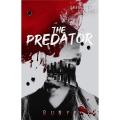 The Predator: An Enemies to Lovers Dark Romance by RuNyx Best Novel. 