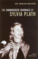 The Unabridged Journals of Sylvia Plath by Sylvia Plath. 