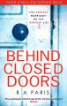 Behind Closed Doors by B.A. Paris. 