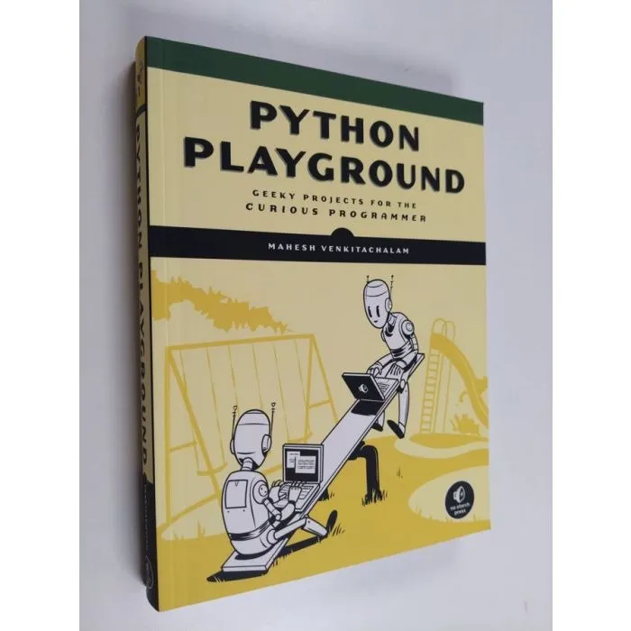 Python%20Playground:%20Geeky%20Projects%20for%20the%20Curious%20Programmer%20Book%20by%20Mahesh%20Venkitachalam%20-%20Image%203