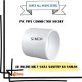 PVC JOINT SOCKET 2 INCH | PVC JOINT SOCKET 3 INCH | PVC JOINT SOCKET 4 INCH | PVC JOINT SOCKET 5 INCH | PVC JOINT SOCKET 6 INCH. 