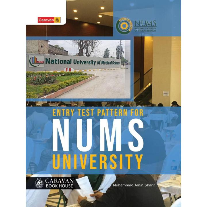 Entry Test  Pattren For National University Of Medical Sciences NUMS Guide Book By Muhammad Amin Sharif For Mdcat Exams Preparation  By Caravans Book House