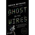 Ghost in the Wires Book by Kevin Mitnick and William L. Simon. 