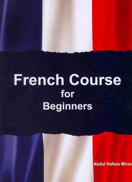 French Course For Beginners by Abdul Hafeez Mirza