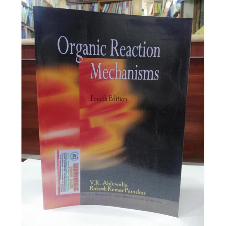 Organic Reaction Mechanisms by By V.K. Ahluwalia , Rakesh K. Parashar ...