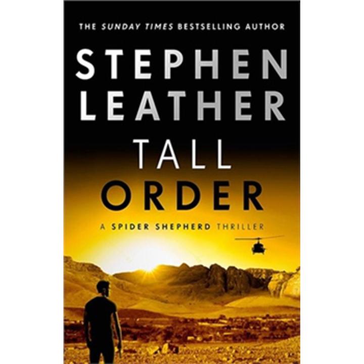 Tall Order: a Spider Shepherd Thriller (Book 15) By stephen leather